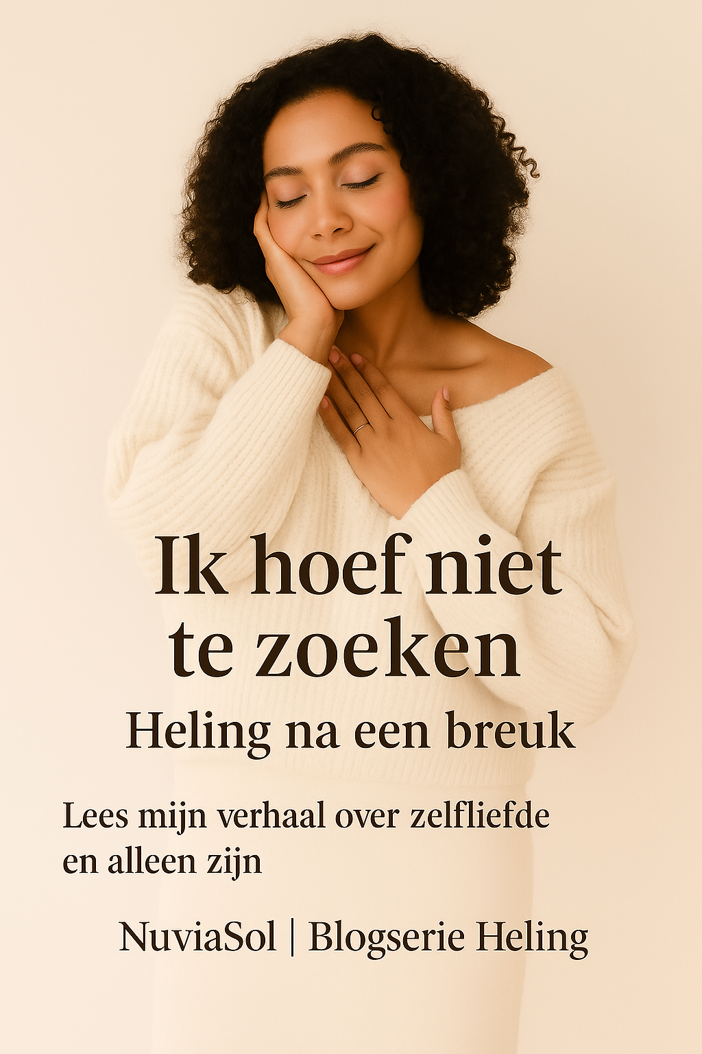 Je hoeft niet te zoeken. Het is oké om even alleen te zijn.