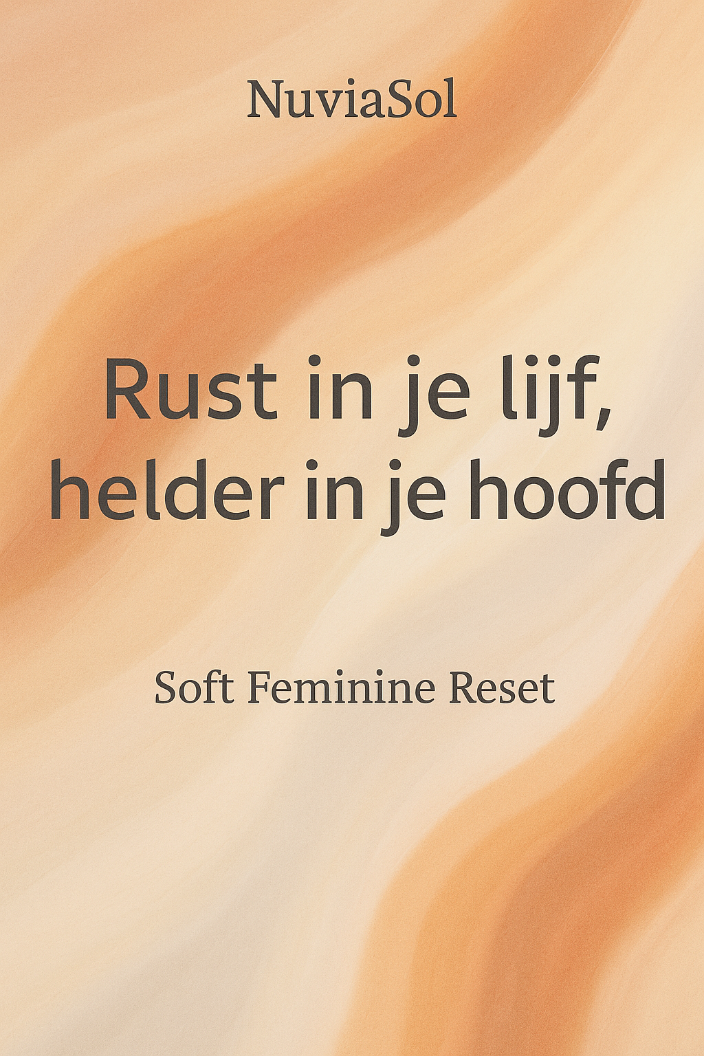 Rust in je lijf, helder in je hoofd – Soft Feminine Reset (E-book)